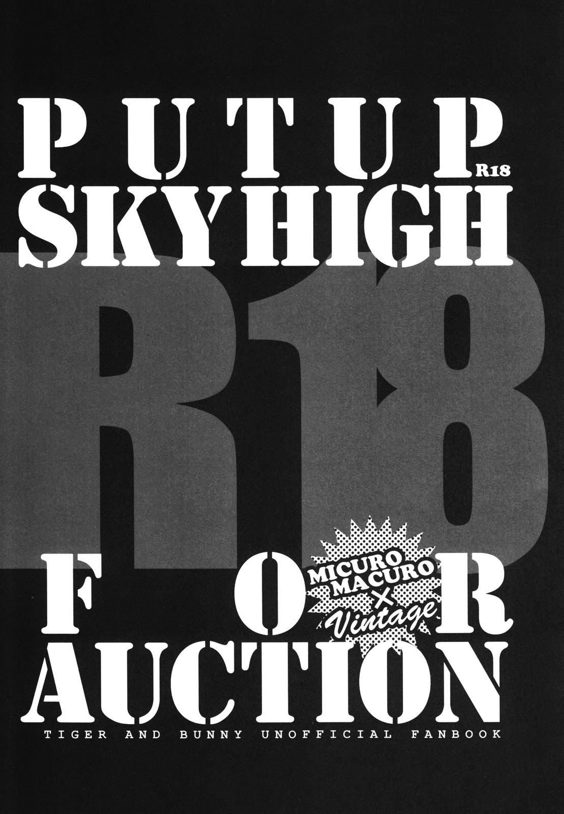 (C81) [MICROMACRO、Vintage (ヤマダサクラコ、サト)] PUT UP SKYHIGH FOR AUCTION (TIGER & BUNNY)