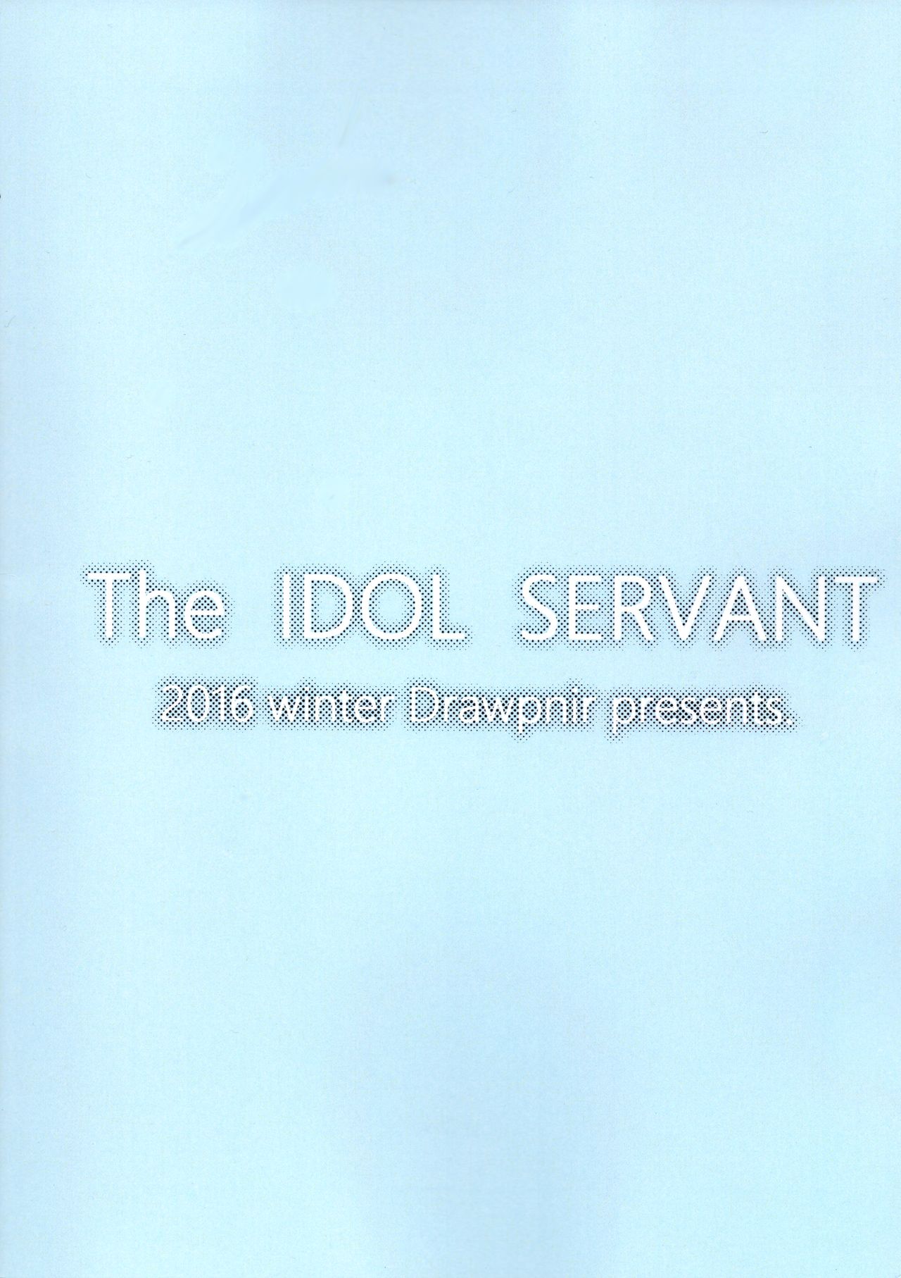 (C91) [Drawpnir (明地雫)] The IDOL SERVANT (Fate/Grand Order)