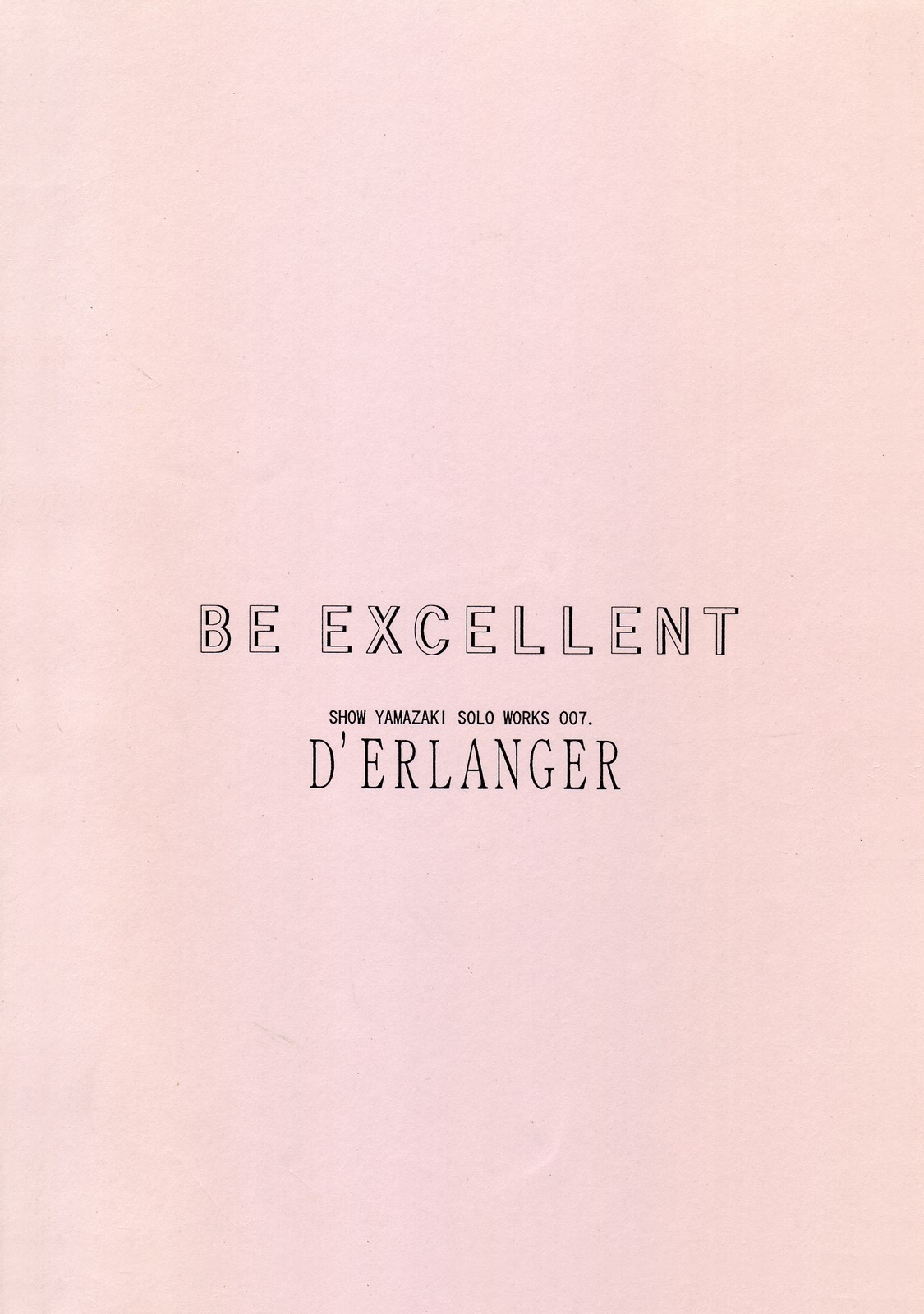(Cレヴォ21) [D'ERLANGER (夜魔咲翔)] BE EXCELLENT