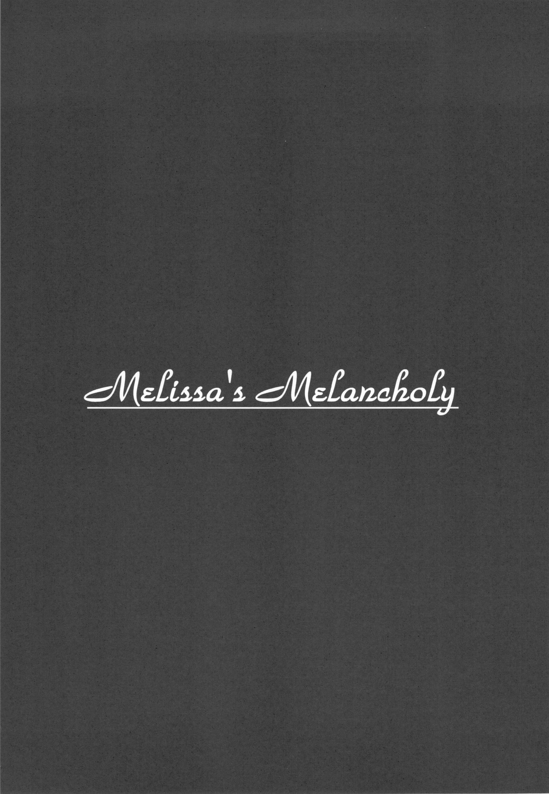 (Comic1☆3)[池袋DPC] Melissa's Melancholy