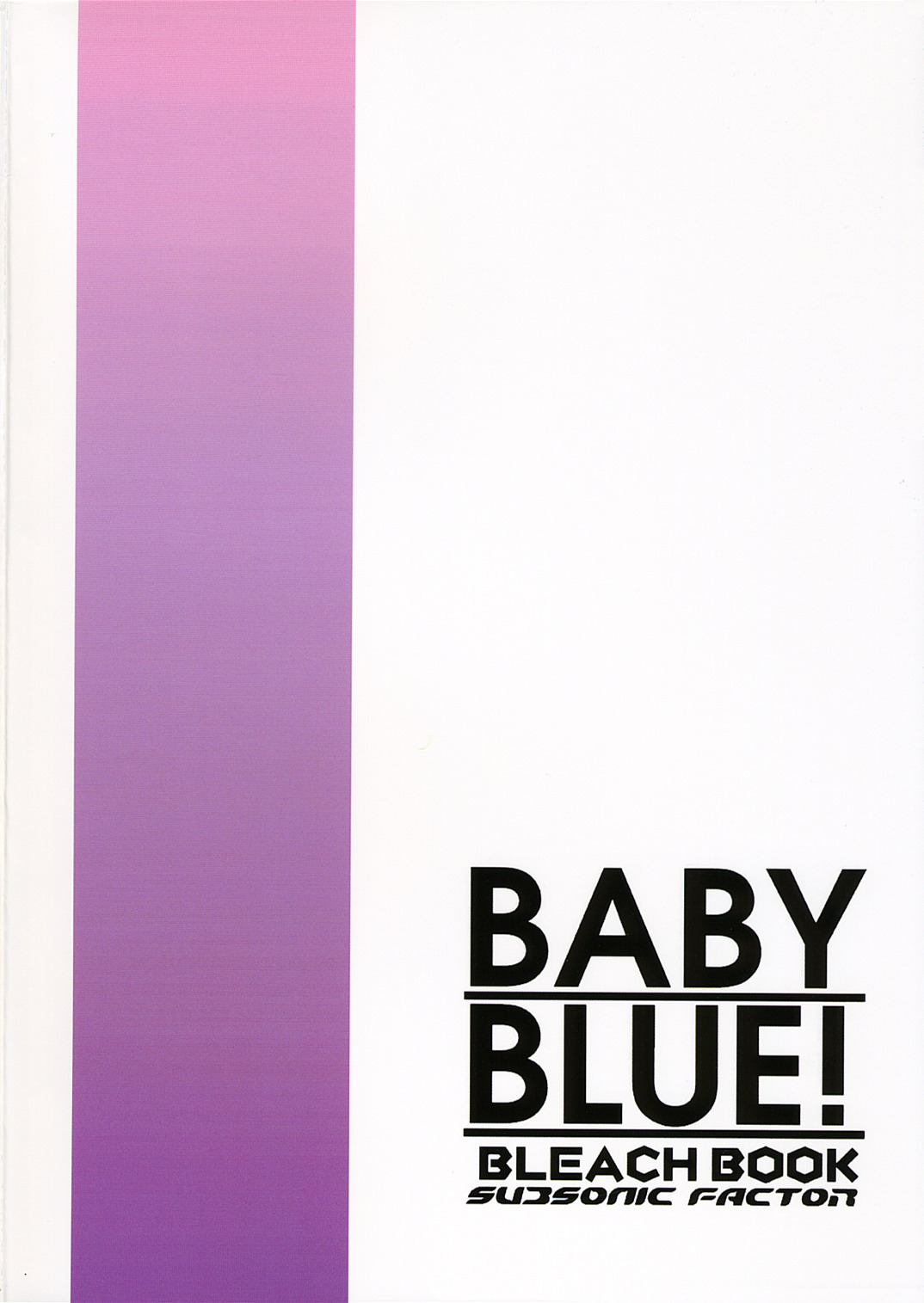 (C70) [SUBSONIC FACTOR (立嶋りあ)] BABY BLUE! (ブリーチ) [英訳]
