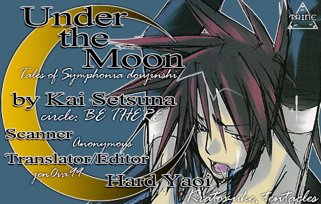[BE THERE (刹那魁)] Under the Moon (テイルズ オブ シンフォニア) [英訳]