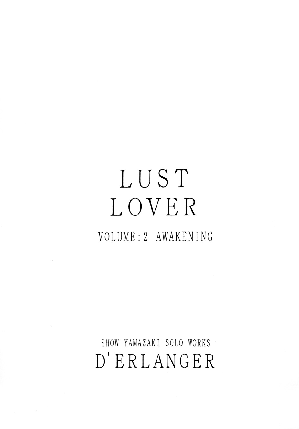 (サンクリ33) [D'ERLANGER (夜魔咲翔)] LUST LOVER VOLUME:2 AWAKENING...