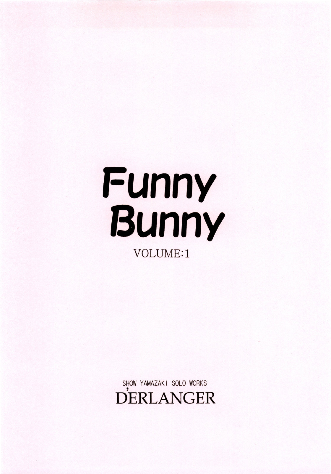 (C77) [D'ERLANGER (夜魔咲翔)] Funny Bunny VOLUME:1