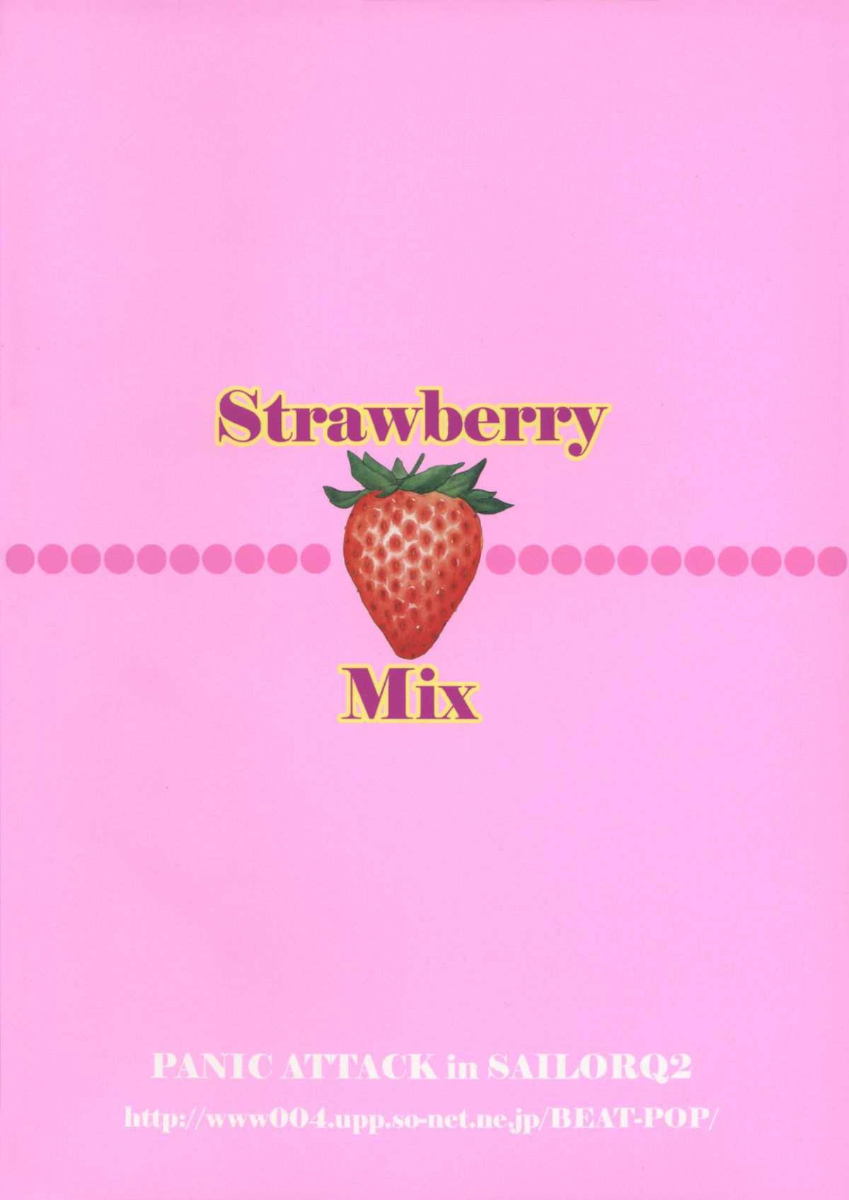 (C67) [Panic Attack In Sailor Q2 (RYÖ)] Strawberry MIX (いちご100%) [英訳]