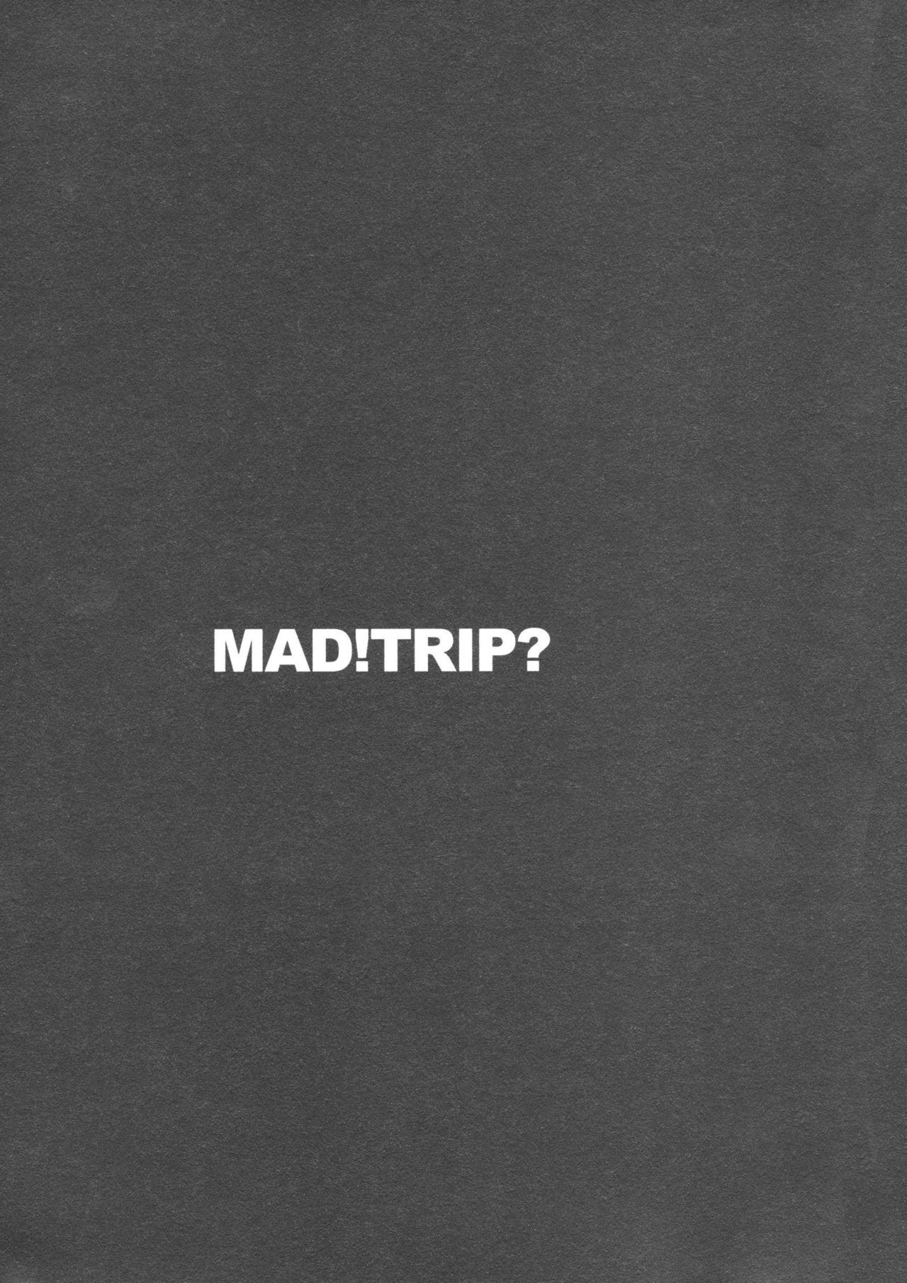 ウイルス×トリップ×ウイルスアンソロジー「MAD！MAD！MAD！」